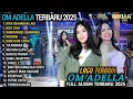 Download Lagu ADELLA FULL ALBUM - KITA USAHAKAN LAGI - BISA GILA - ADELLA FULL ALBUM TERBARU 2025