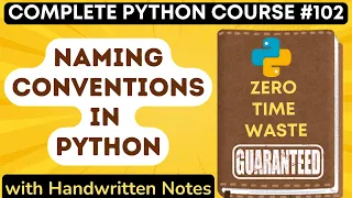 Naming Conventions in Python with Notes Python Tutorial -