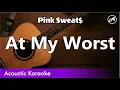 Download Lagu Pink Sweat$ - At My Worst (SLOW karaoke acoustic)