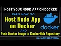 Creating Docker image Container for Hosting Nodejs app and pushing to Dockerhub Repo