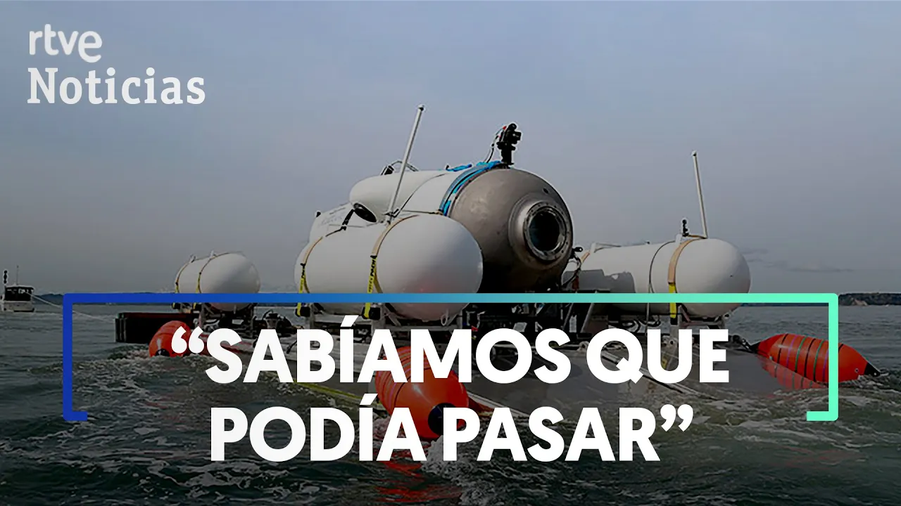 TITANIC:  El SUMERGIBLE DESAPARECIDO en el Atlántico YA HABÍA FALLADO en otros VIAJES | RTVE