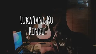 LUKA YANG KU RINDU - Mahen ( Cover Video + Lirik) #petrusmahendra