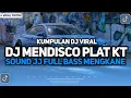 Download Lagu KUMPULAN DJ VIRAL TIKTOK 2024 || DJ MENDISCO PLAT KT SOUND JEDAG JEDUG VIRAL FYP TIKTOK TERBARU