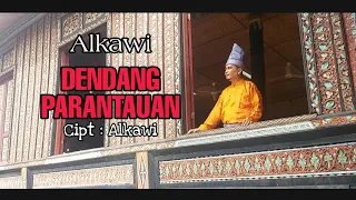 Download Alkawi - DENDANG PARANTAUAN - Cipt : Alkawi , lirik : Alkawi \u0026 Owel ( Official Music Video ) MP3