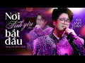 Download Lagu Nơi Tình Yêu Bắt Đầu - Bùi Anh Tuấn | Ta quen nhau đã bao lâu rồi hỡi đêm đêm có hay || Live Band