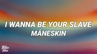 Maneskin I Wanna Be Your Slave Lyrics Testo 