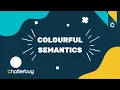 Chatterbug Colourful Semantics