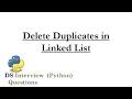 Delete Duplicates in Linked List - Interview Question MICROSOFT