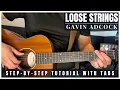 Loose Strings - Gavin Adcock Guitar Tutorial Tabs