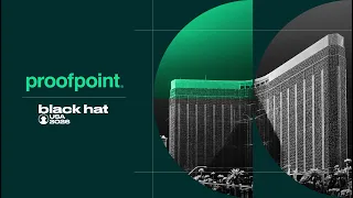 Proofpoint at Black Hat USA 2026