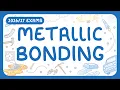 GCSE Chemistry - Metallic Bonding