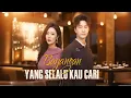 Download Lagu Bayangan yang Selalu Kau Cari Drama China Sub Indo