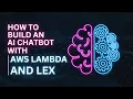 Building an AI Chatbot with AWS Lambda and Lex