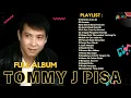 TOMMY J PISA FULL ALBUM DIBATAS KOTA INI