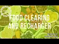 Pure Essence Food Clearing & Recharger / Energetically Programmed Audio / Maitreya Reiki™