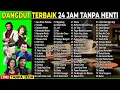 DANGDUT SANTAI TERBAIK 24 JAM TANPA HENTI - DANGDUT TEMAN SANTAI DAN AKTIFITAS