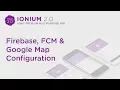 Ionium 2 - Firebase Google Map Configuration