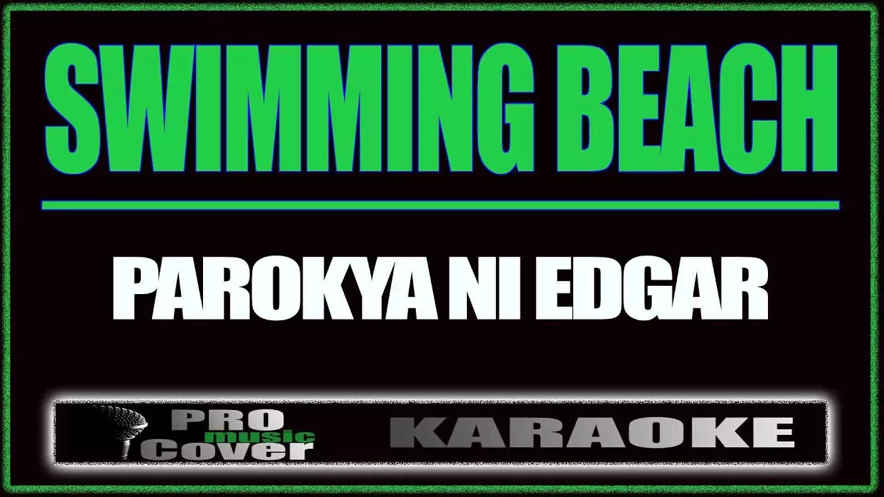 Swimming beach - Parokya Ni Edgar (KARAOKE)