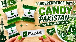 how to make candy Pakistani I AMAZING Candy Art 14 August Independence Day Special