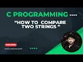 How to compare two strings in c programming