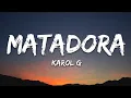 KAROL G - MATADORA (Lyrics)