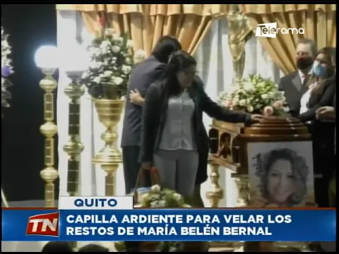 Capilla ardiente para velar los restos de María Belén Bernal
