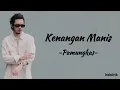 Pamungkas - Kenangan Manis | Lirik Lagu
