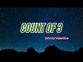 Download Lagu Count of 3 - Johnny Valentine
