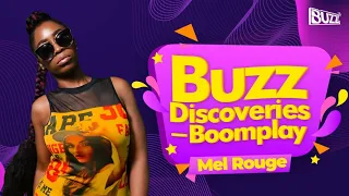 buzz discoveries mel rouge