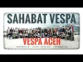 Download Lagu Kebersamaan Sahabat Vespa | VESPA ACEH