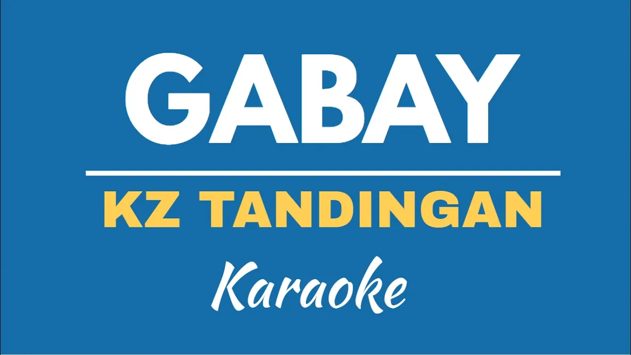 GABAY - KZ TANDINGAN | KARAOKE/ INSTRUMENTAL