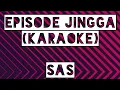 Download Lagu SaS - episode jingga (karaoke)