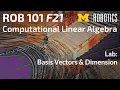 ROB 101 Fall 2021 Lab Basis Vectors Dimension