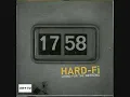 Hard fi-Living for the weekend