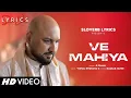 Download Lagu Ve Mahiya (LYRICS) - B Praak | Prithviraj S, Kajol, Ibrahim Ali K | Vishal K, Kausar M | Sarzameen