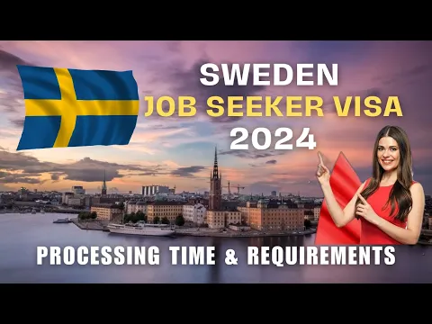 Download MP3 Sweden Job Seeker Visa 2024: Processing Time \u0026 Requirements | Move to Sweden Without Job Offer