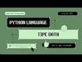 Membahas Tipe data pada bahasa pemrograman python