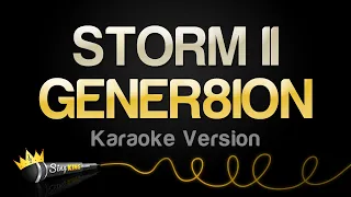 GENER8ION - STORM II (Karaoke Version)