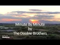 The Doobie Brothers - Minute By Minute