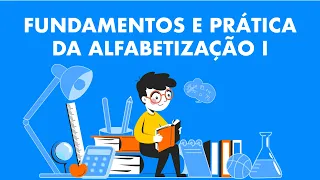 Fundamentos e Prática da Alfabetização I - 6