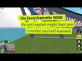 Launchamatic 9000 DRIVE WORLD do i get banned?