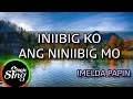 Download Lagu [MAGICSING Karaoke] IMELDA PAPIN_INIIBIG KO ANG INIIBIG MO karaoke | Tagalog