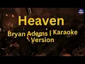 Download Lagu Heaven - Bryan Adams | Karaoke Version