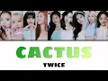 선인장 (CACTUS) / TWICE 【カナルビ・日本語訳・歌詞】Lyrics・Composed by JIHYO