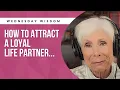 How to Attract a Loyal Partner in Life
