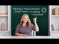 Thinking of Homeschooling Simple Steps to Creating a Schedule The Good and the Beautiful