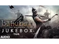 Lagu Baahubali Songs Jukebox (Tamil) | Prabhas,Anushka Shetty, Rana, Tamannaah | M M Keeravani