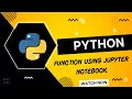 Python functions using Jupyter notebook