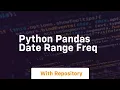 python pandas date range freq