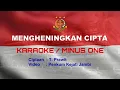 Lagu MENGHENINGKAN CIPTA | Karaoke | Lirik